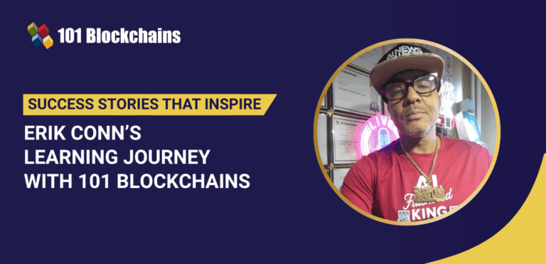 Success Story: Erik Conn’s Learning Journey with 101 Blockchains